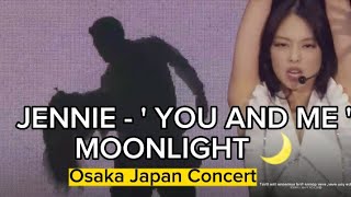 JENNIE - 'You And Me' Dance Break Entended at BORNPINK Tour Osaka Japan Day 2 [ FULL HIGHLIGHT]