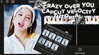 "Crazy over you" AE like Capcut velocity edit