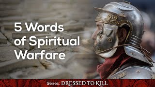 5 Words of Spiritual Warfare — Rick Renner