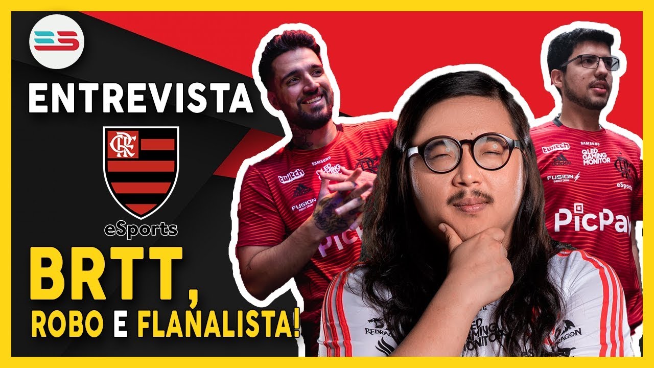 Entrevista BRTT, ROBO e FLANALISTA - Flamengo eSports 