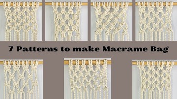 7 Macrame Patterns for Macrame Bag/ Unusual and Beautiful Macrame Patterns to create Macrame Net Bag