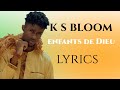 KS bloom enfant de Dieu lyrics/paroles