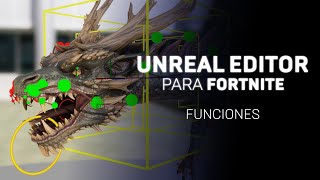 Información general de las características de Unreal Editor para Fortnite
