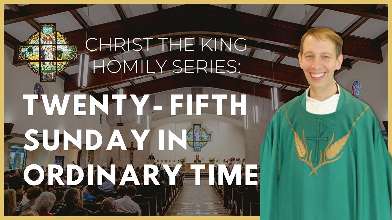 twenty-fifth-sunday-in-ordinary-time-fr-len-christ-the-king-tampa
