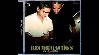 Saulo &amp; Elionay - Recordações Cd Completo