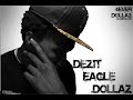 Inspire all dezit eagle dollaz