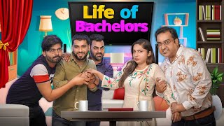 Life of Bachelors | The Bachelor | Ojas Mendiratta