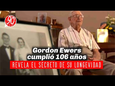 Gordon Ewers cumplió 106 años y revela el secreto de su longevidad