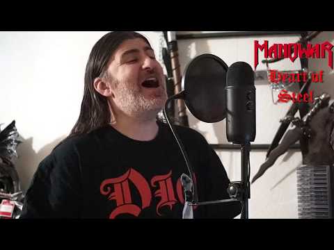 Manowar " Heart of Steel " ( vocal cover )