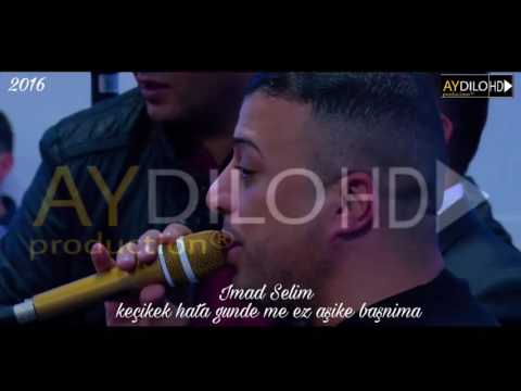 imad Selim - Kecikek hata gundê me ez Aşike başnima Offiziell 2016 / AY DILO HD production®