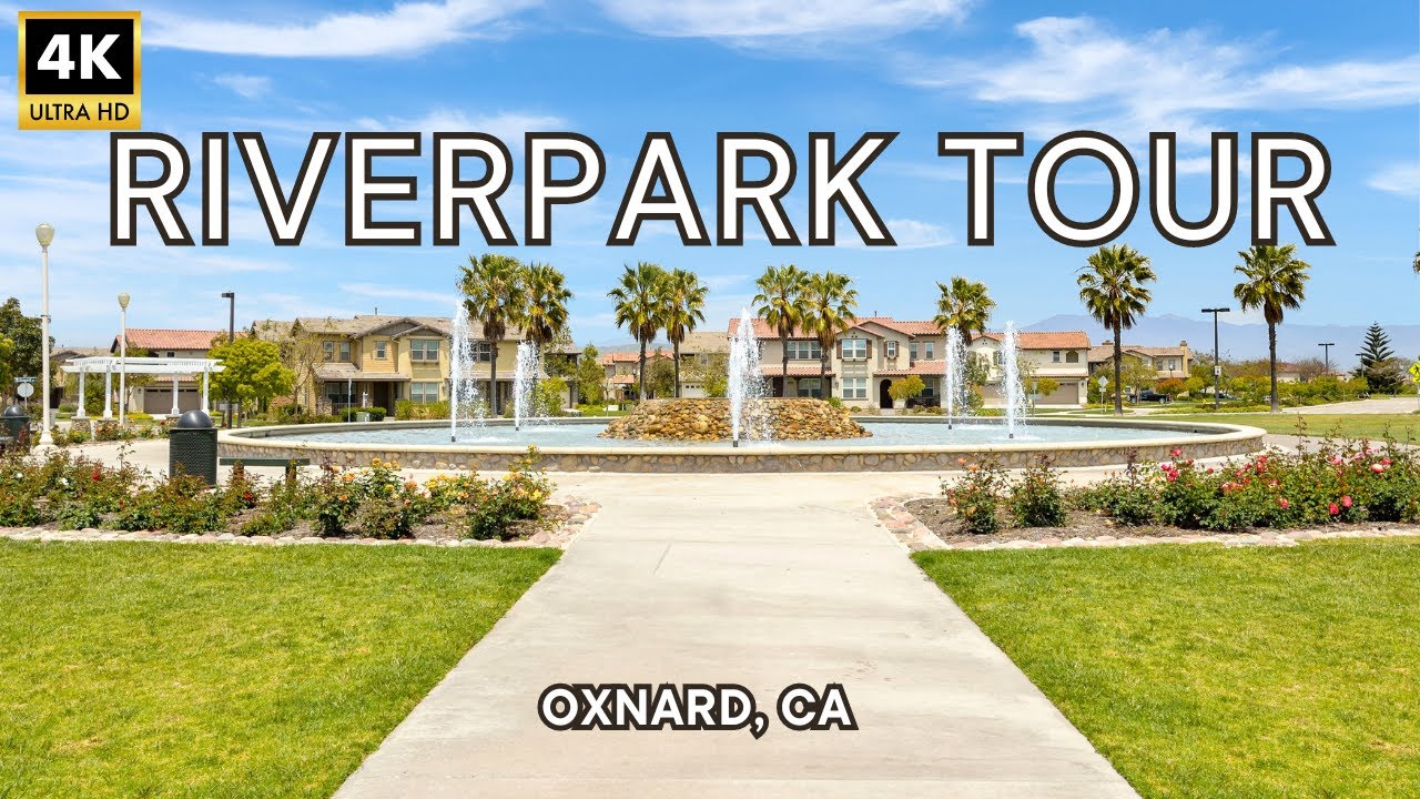 Oxnard's BEST Neighborhood | Riverpark in Oxnard, CA