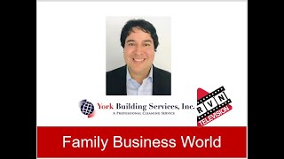 Robert Rivadeneira of York Building Services on Family Business World TV