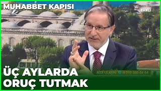 Üç Aylarda Hangi Gün Oruç Tutmak Gerekir? - Prof. Dr. Mustafa Karataş ile Muhabbet Kapısı