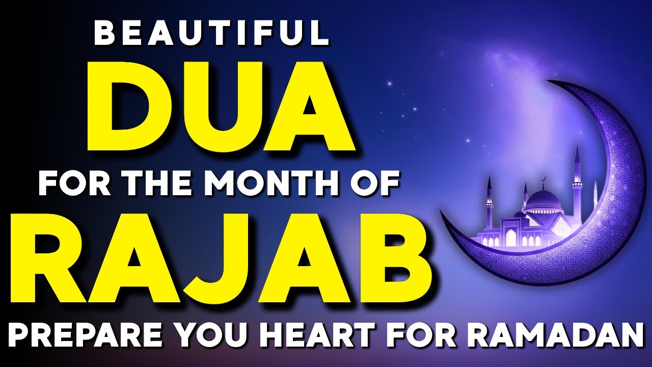 A beautiful prayer for Rajab ♥ recommended reading | key open the door of kindness for your family.