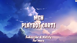 Meh (Lyric) - Playboi Carti