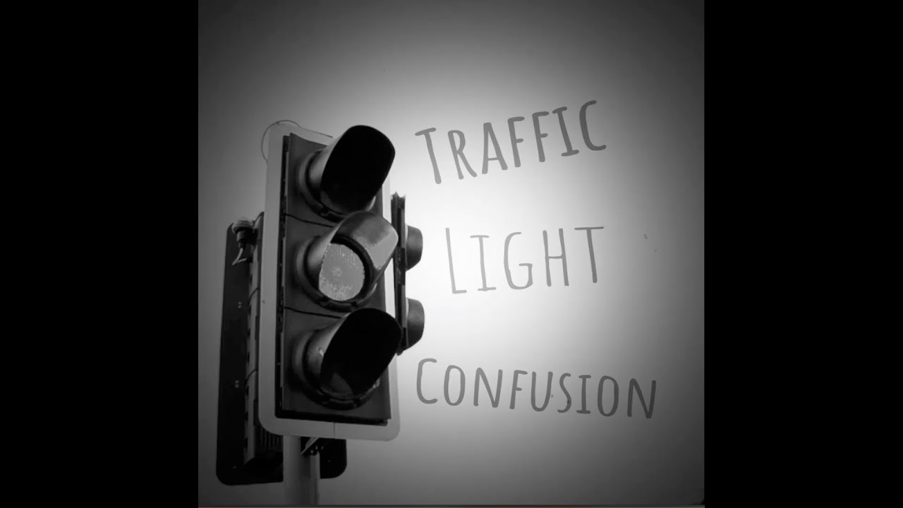 Traffic Light Confusion