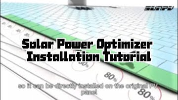 Sunpv Solar - Tutorial on the installation and use of the solar PV power optimizer