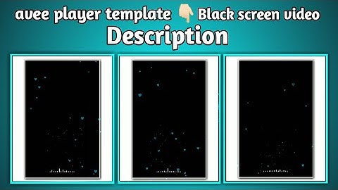 avee player template download black screen whatsapp status  black screen effects as.515