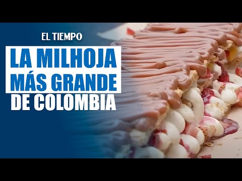 Hicieron la #milhoja más grande de Colombia: 16 metros de puro sabor | El Tiempo