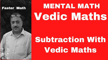 Subtracting With Vedic Maths - Fast Subtraction Trick.