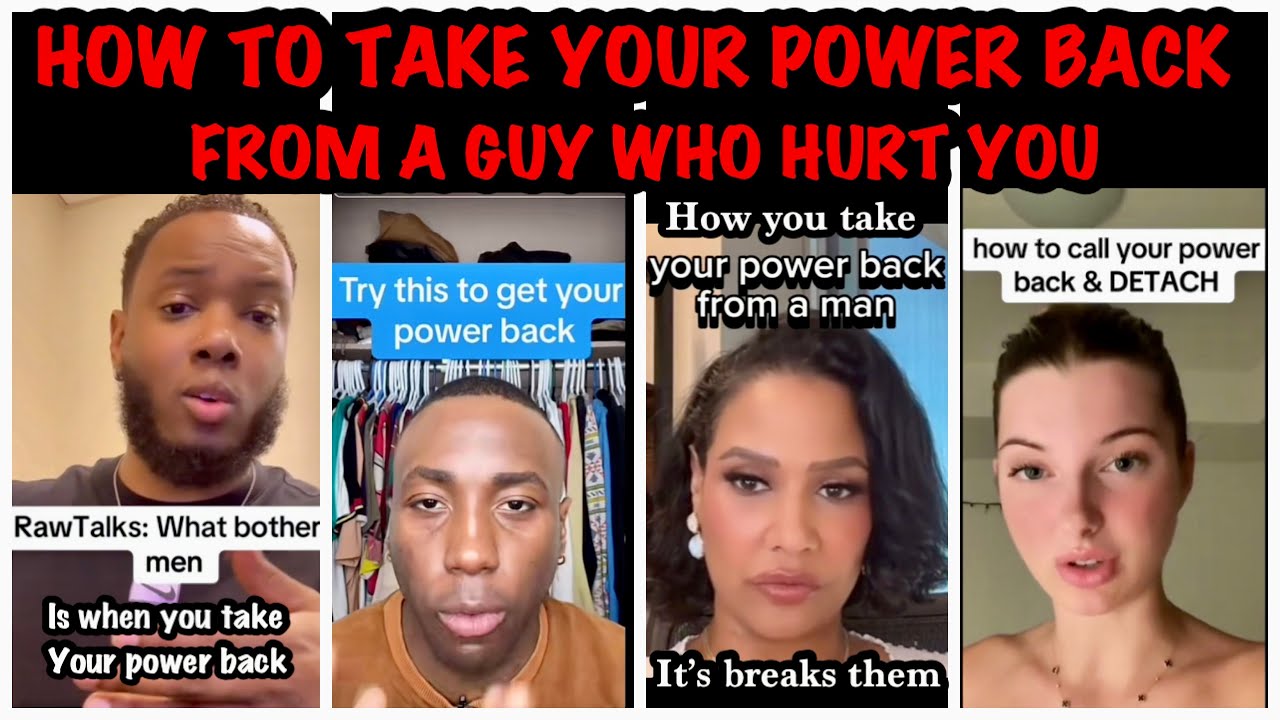 HOW TO TAKE YOUR POWER BACK …. FROM A GUY WHO HURT YOU 😱