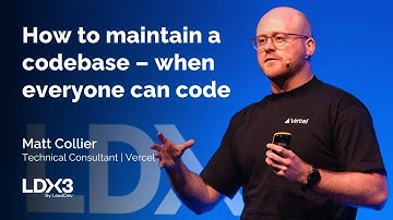 How to maintain a codebase – when everyone can code | Matt Collier | LDX3 London 2025