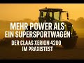Mehr Power als ein Supersportwagen Der XERION 4200
