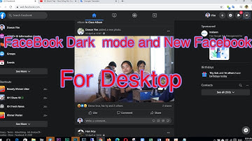 How to enable FaceBook Dark or Night  mode and New Facebook for Desktop  - back to classic FaceBook