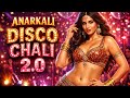 Anarkali Disco Chali 2.0 Song | Item Song | Hindi Song | Bollywood Song | New Song #bollywood #2026 