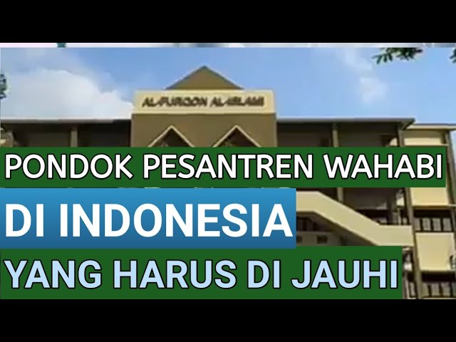 HATI HATI DENGAN PONDOK WAHABI DI INDONESIA class=