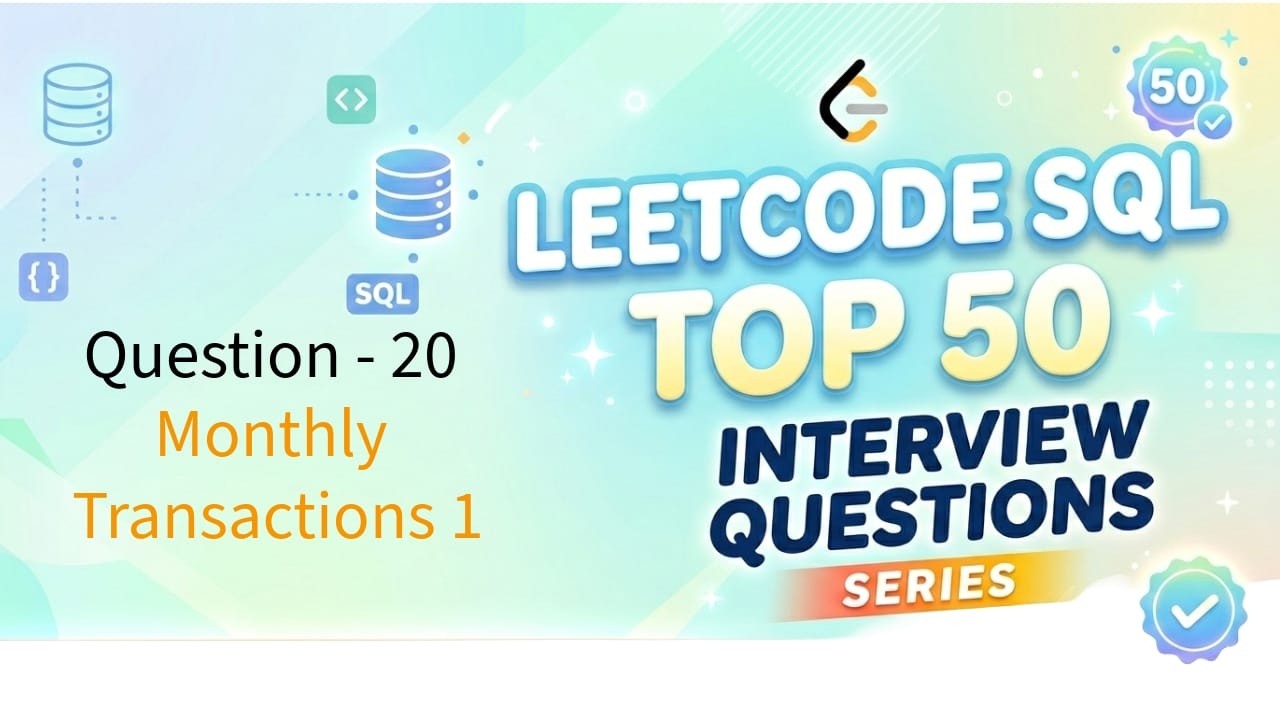 LeetCode SQL Top 50 Series | Video 20: Monthly Transactions 1 - YouTube