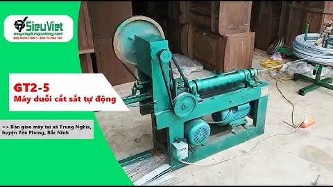 Máy duỗi cắt sắt tự động GT2-5 Trung Quốc - Bàn giao tại Trung Nghĩa, Yên Phong, Bắc Ninh