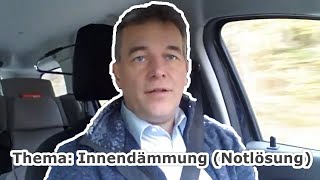 Nr. 022 Bonus-Video | Thema: Innendämmung | Notlösung: Von innen dämmen ist mit Vorsicht anzuwenden