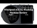 Whirlpool ACE XL Washing Machine Honest Review #washingmachine
