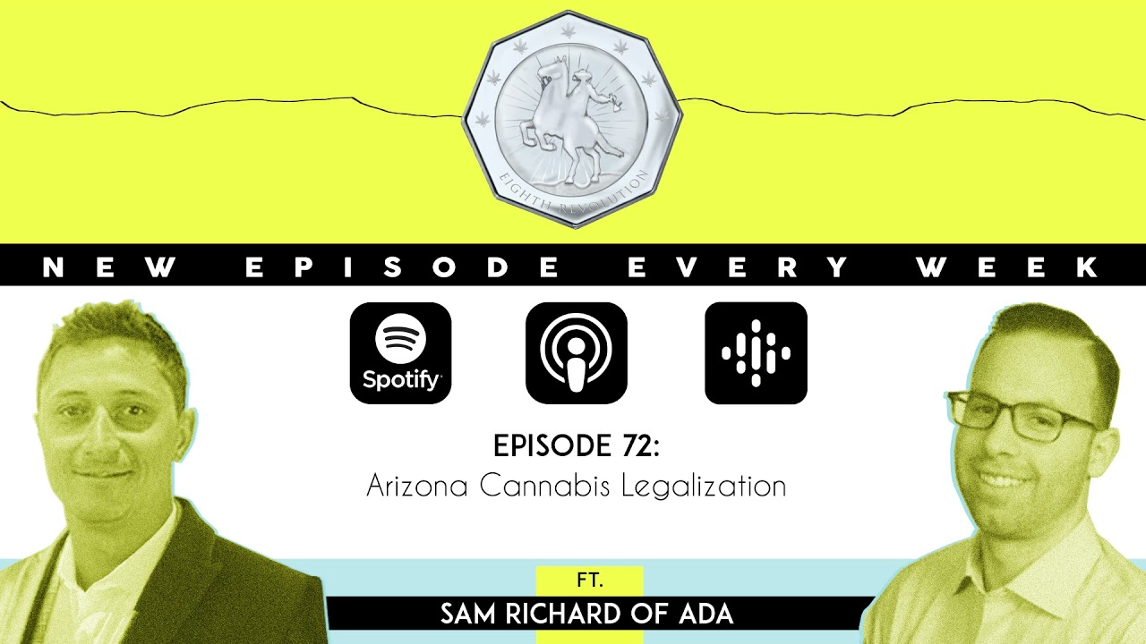 Arizona Cannabis Legalization: feat. Sam Richard of ADA