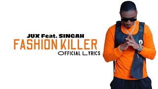 Jux - Fashion Killer ft. Singah