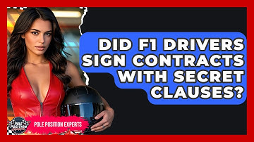 Did F1 Drivers Sign Contracts With Secret Clauses? - Pole Position Experts