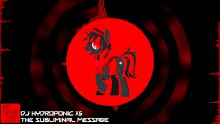 [House] DJ Hydroponic X5 : The Subliminal Message