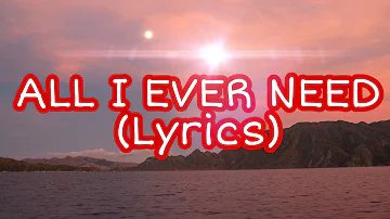Austin Mahone- All i ever need(Lyrics)