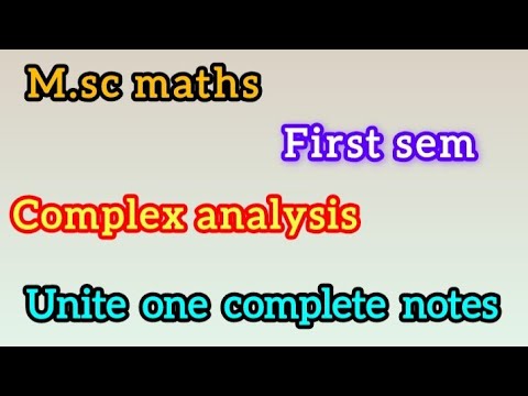 Complex analysis unit one # m.sc first sem # complete notes # - YouTube