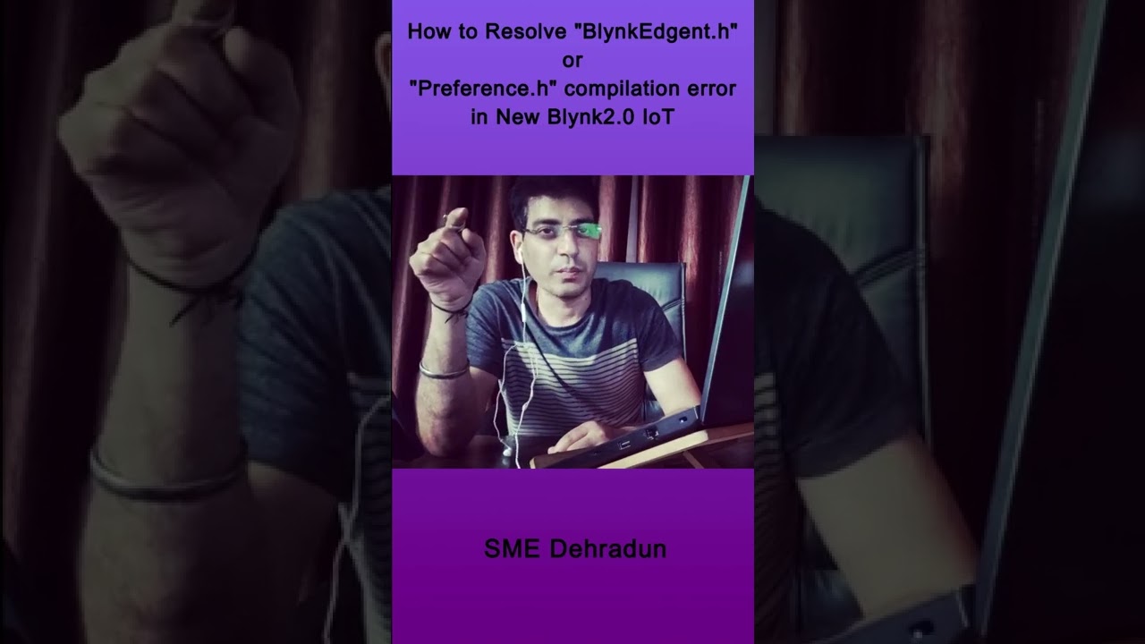 How to fix “BlynkEdgent.h” error in New Blynk IoT program