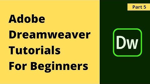 Adobe Dreamweaver cc 2017 Tutorial In Hindi | Learn DreamWeaver In Hindi Part-5