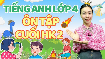 Ôn Tập Thần Tốc Cuối Kì 2 Tiếng Anh Lớp 4 | Viral English