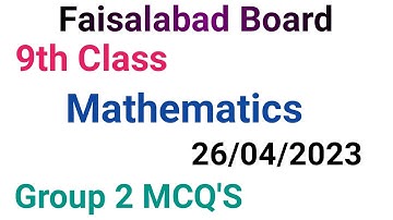 9th class math question paper 2023|faisalabad board|9th class math group 2 mcqs paper 2023