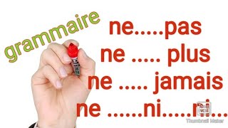 la phrase négative en français شرح بالعربية / الجملة المنفية في اللغة الفرنسية la grammaire