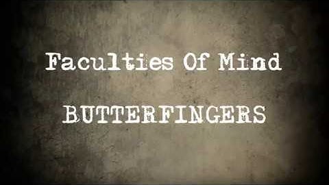 Thumbnail of BUTTERFINGERS - Faculties Of The Mind - Lyrics On Screen