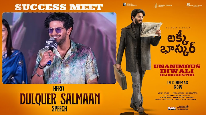 Dulquer Salmaan Speech at Lucky Baskhar Unanimous Diwali Blockbuster Success Press Meet