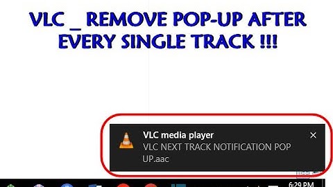 VLC REMOVE NEXT TRACK NOTIFICATION POP UP