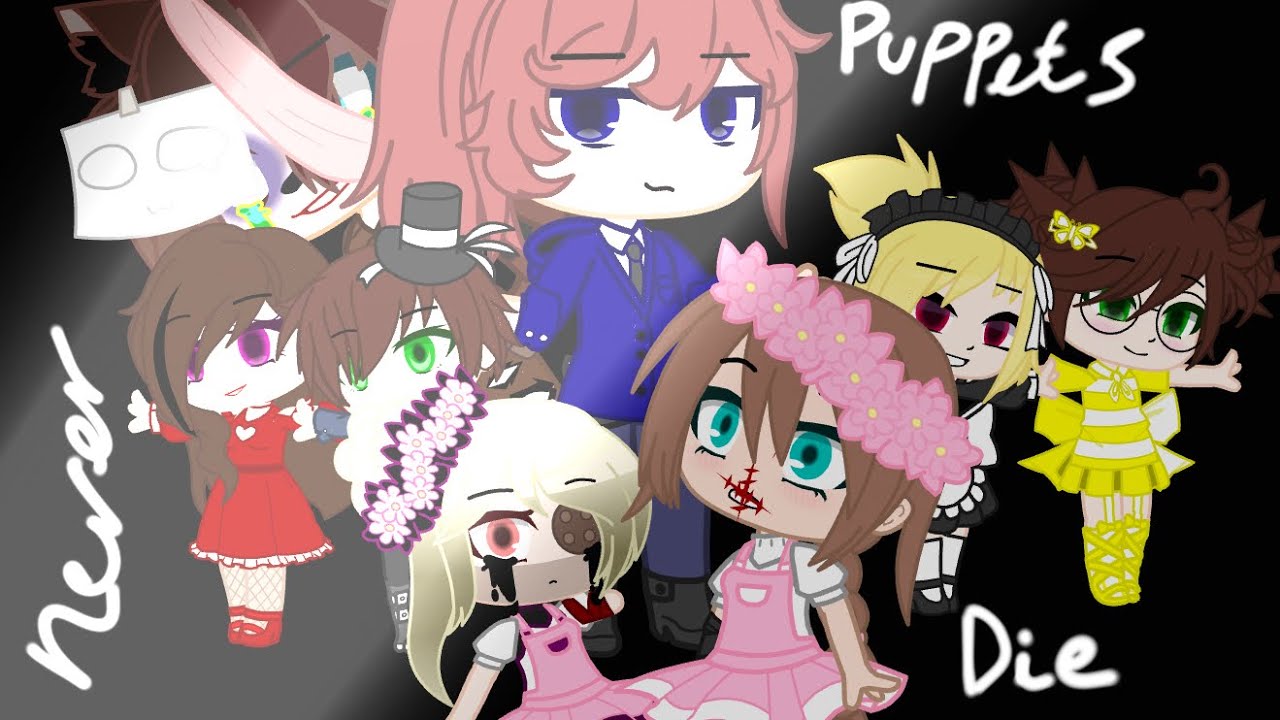 Puppets Never Die GCMV En JOY read des YouTube