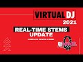 VIRTUAL DJ 2021- Deep dive into the NEW STEMS update.